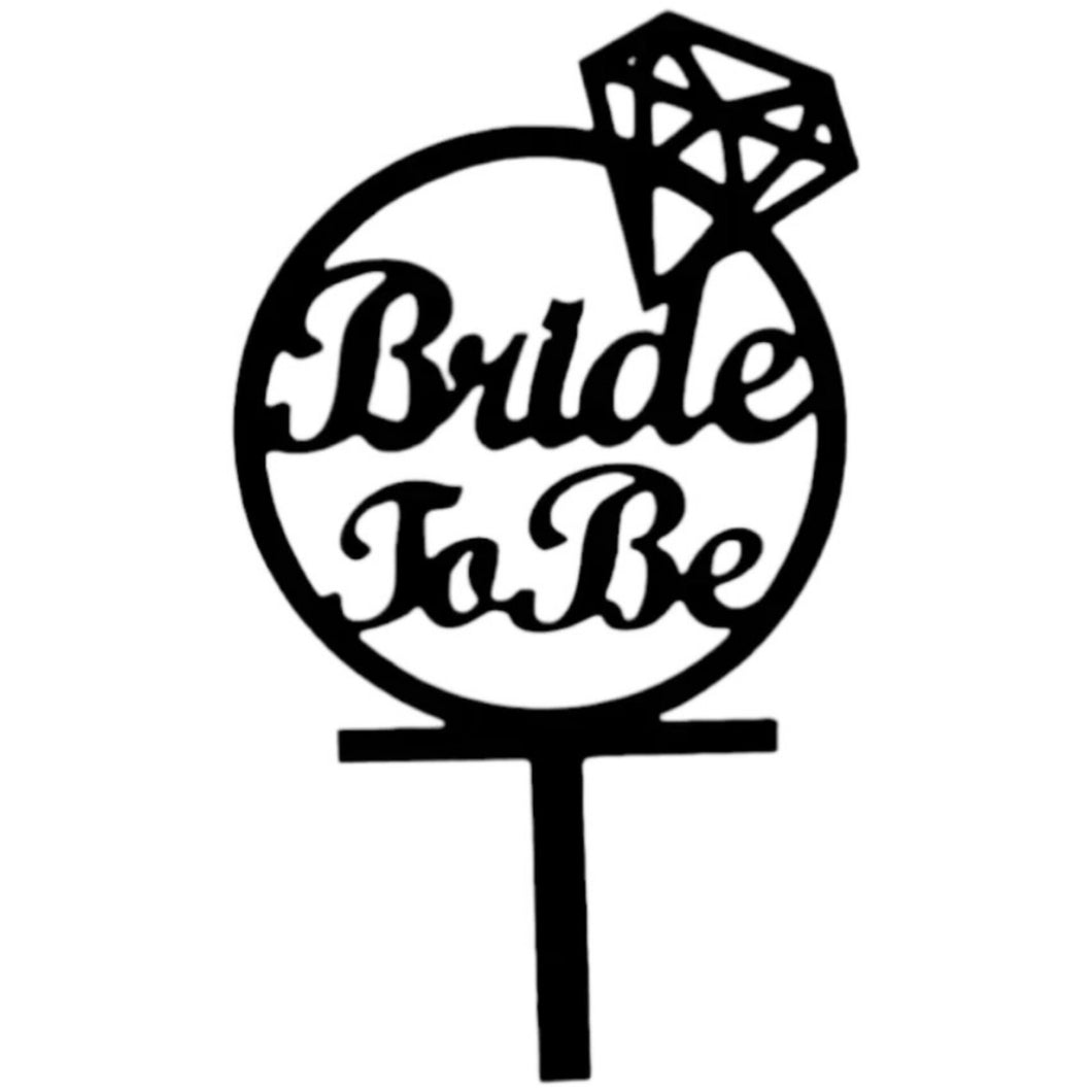 D32 Bride To Be  Acrylic Cake Topper
